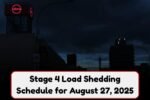 Stage 4 Load Shedding Schedule for August 27, 2025 Check If Your Suburb Is Affected